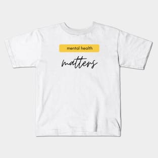 Mental Health Matters yellow black Kids T-Shirt